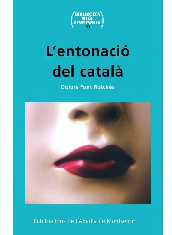 ENTONACIO DEL CATALA, L' | 9788484158905 | FONT, DOLORS