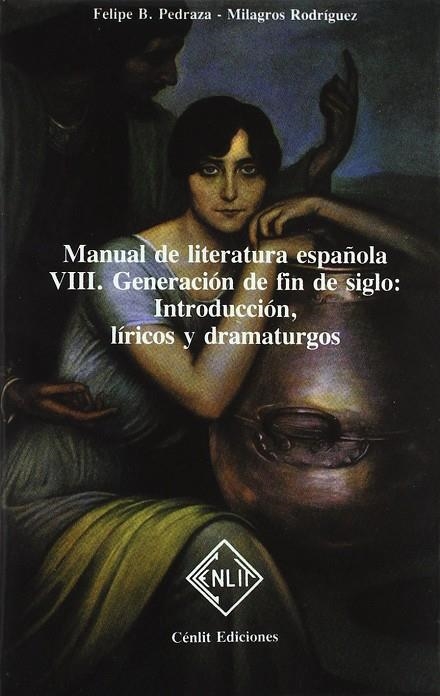 MANUAL DE LITERATURA ESPAÑOLA VIII GENERACION DE FIN DE SIGL | 9788485511174 | PEDRAZA, FELIPE B