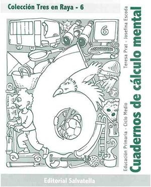 TRES EN RAYA 6 CUADERNOS DE CALCULO MENTAL | 9788484123613