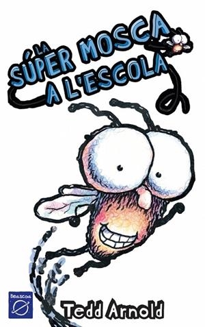 SUPERMOSCA A L'ESCOLA, LA | 9788448824860 | ARNOLD, TEDD