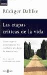 ETAPAS CRITICAS DE LA VIDA, LAS | 9788401520709 | DAHLKE, RUDIGUER