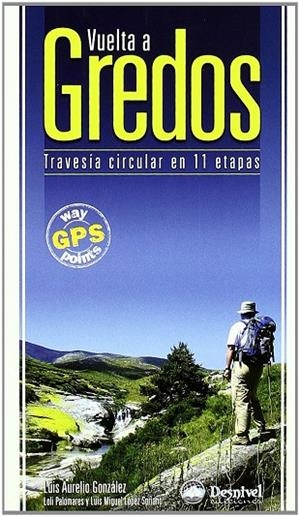 VUELTA A GREDOS | 9788498290677 | GONZALEZ, LUIS AURELIO