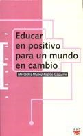 EDUCAR EN POSITIVO PARA UN MUNDO EN CAMBIO | 9788428815987 | MUÑOZ REPISO, MERCEDES