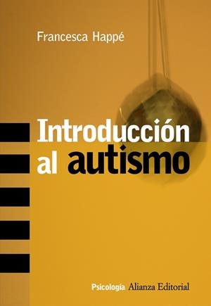 INTRODUCCION AL AUTISMO | 9788420648309 | HAPPE, FRANCESCA