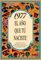 1977 EL AÑO EN QUE TU NACISTE | 9788489589254 | COLLADO BASCOMPTE, ROSA