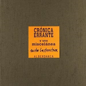 CRONICA ERRANTE Y UNA MISCELANIA | 9788496310940 | GASTERRETXA, NESTOR