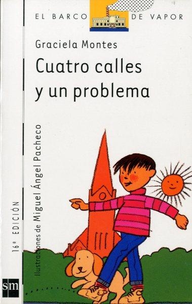 CUATRO CALLES Y UN PROBLEMA | 9788434837133 | MONTES, GRACIELA