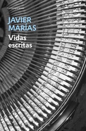 VIDAS ESCRITAS | 9788483462874 | MARIAS, JAVIER