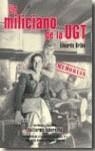 MILICIANO DE LA UGT | 9788489212435 | URIBE, EDUARDO
