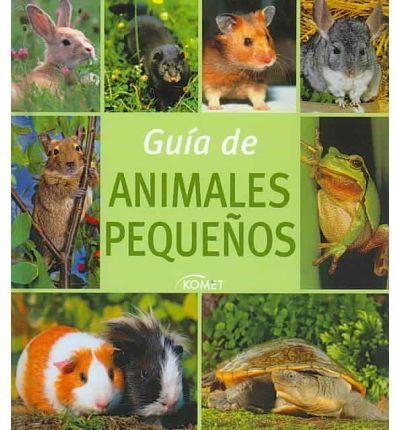 GUIA DE ANIMALES PEQUEÑOS (TD) | 9783625000419 | VARIOS