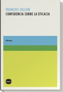 CONFERENCIA SOBRE LA EFICIA | 9788493543228 | JULLIEN, FRANÇOIS