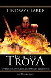 GUERRA DE TROYA, LA | 9788497346276 | CLARKE, LINDSAY