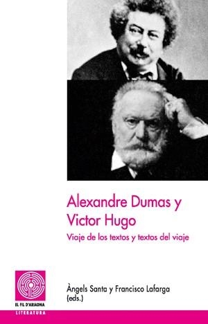 ALEXANDRE DUMAS Y VICTOR HUGO | 9788497794466 | SANTA, ÀNGELS/LAFARGA, FRANCIS