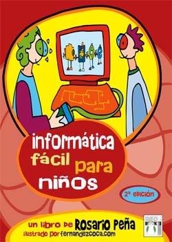 INFORMATICA FACIL PARA NIÑOS | 9788496097919 | PEÑA, ROSARIO