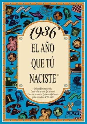 EL AÑO EN QUE TU NACISTE 1936 | 9788488907738 | COLLADO BASCOMPTE, ROSA