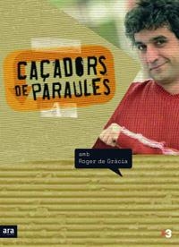CAÇADORS DE PARAULES | 9788496201989 | GRACIA, ROGER