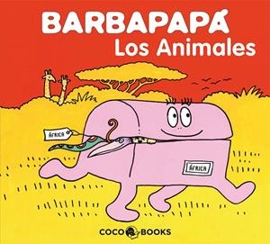 BARBAPAPA, LOS ANIMALES- | 9788493534349 | TISON, ANNETTE/TAYLOR, TALUS