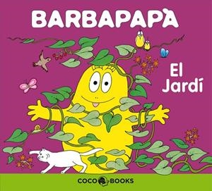 BARBAPAPA, EL JARDI | 9788493534318 | TISON, ANNETTE / TAYLOR, TALUS