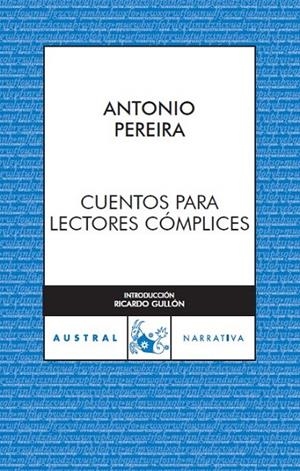 CUENTOS PARA LECTORES COMPLICES | 9788467023541 | PEREIRA, ANTONIO