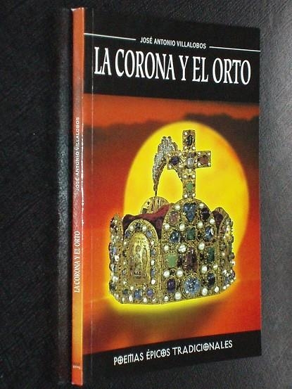 CORONO Y EL ORTO, LA | 9788495482013 | VILLALOBOS, JOSE ANTONIO