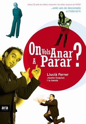 ON VOLS ANAR A PARAR? | 9788496767058 | FERRER,LLUCIA/ESQUIUS,JAUME