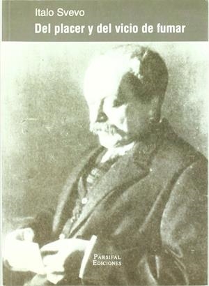 DEL PLACER Y DEL VICIO DE FUMAR | 9788495554000 | SVEVO, ITALO