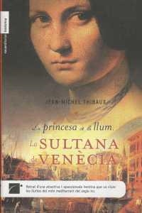 SULTANA DE VENECIA CATALA | 9788496791121 | THIBAUX, JEAN-MICHEL