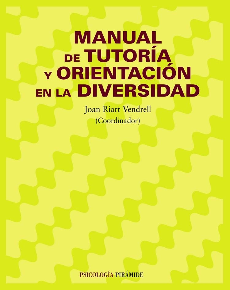 MANUAL DE TUTORÍA Y ORIENTACIÓN EN LA DIVERSIDAD | 9788436820874 | RIART VENDRELL, JOAN COOR