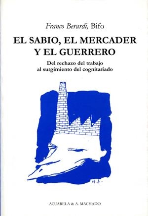 SABIO EL MERCADER Y EL GUERRERO, EL | 9788477741909 | BERARDI, FRANCO