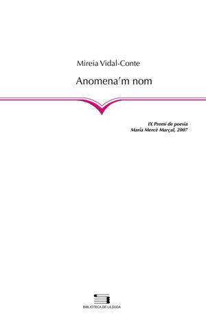 ANOMENA´M NOM | 9788497795005 | VODAL-CONTE, MIREIA