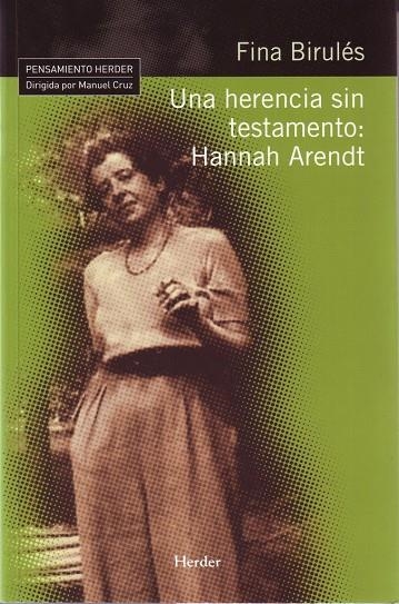HERENCIA SIN TESTAMENTO HANNAH ARENDT | 9788425425189 | BIRULES, FINA