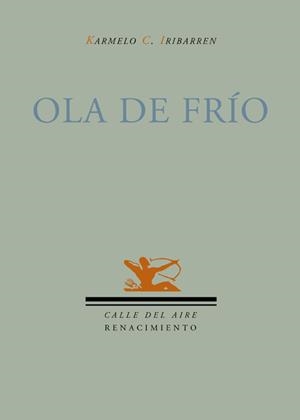 OLA DE FRIO | 9788484723004 | IRIBARREN, KARMELO