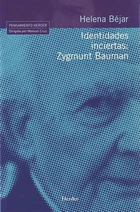 IDENTIDADES INCIERTAS ZYGMUNT BAUMAN | 9788425424984 | BEJAR, HELENA