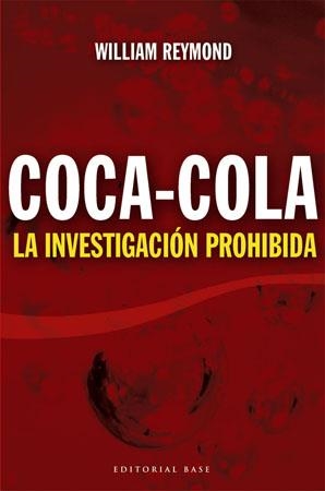 COCA-COLA LA INVESTIGACION PROHIBIDA | 9788485031801 | REYMOND, WILLIAM
