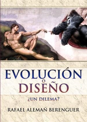 EVOLUCION O DISEÑO. ¿UN DILEMA? | 9788495495761 | ALEMAÑ BERENGUER,RAFAEL
