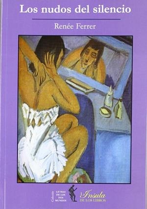 NUDOS DEL SILENCIO, LOS | 9788493568115 | FERRER, RENEE