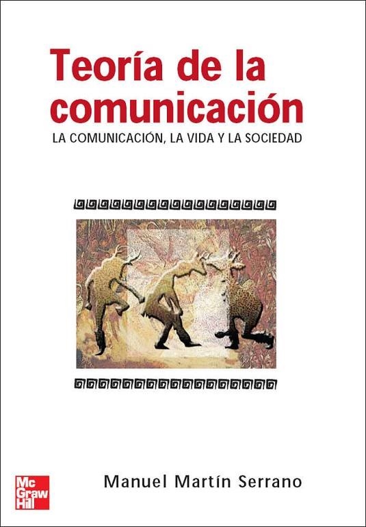 TEORIA DE LA COMUNICACION | 9788448156091 | MARTIN SERRANO, MANUEL