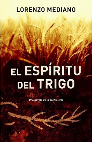 ESPIRITU DEL TRIGO, EL | 9788425341007 | MEDIANO, LORENZO