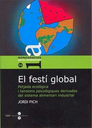FESTI GLOBAL, EL | 9788447531561 | PICH, JORDI