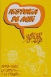 HISTORIA DE AQUI 1978-1982 LA CONSTITUCION Y LA TR | 9788496280960 | FORGES