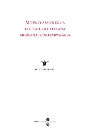 MITES CLASSICS EN LA LITERATURA CATALANA MODERNA I CONTEMP | 9788447531127 | MALÉ I PEGUEROLES, JORDI