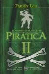PIRATICA 2 | 9788496544932 | LEE, TANITH