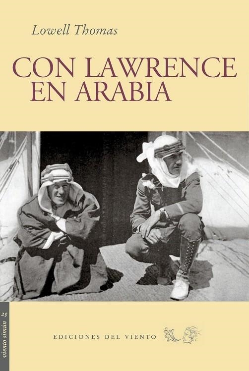 CON LAWRENCE DE ARABIA | 9788493555139 | LOWELL, THOMAS