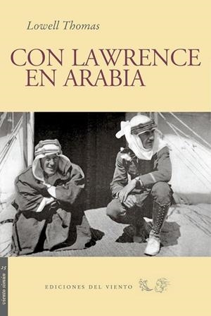 CON LAWRENCE DE ARABIA | 9788493555139 | LOWELL, THOMAS