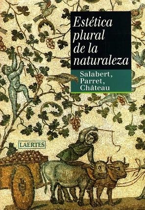 ESTETICA PLURAL DE LA NATURALEZA | 9788475845890 | SALABERT, PERE