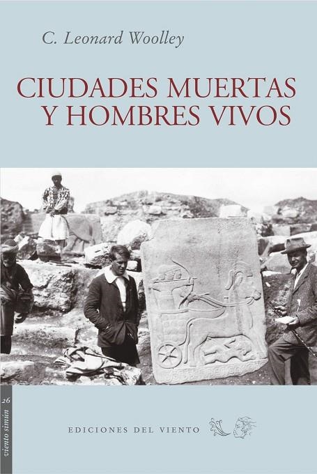 CIUDADES MUERTAS Y HOMBRES VIVOS | 9788493555146 | WOOLLEY, C. LEONARD