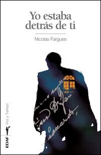 YO ESTABA DETRAS DE TI | 9788441418264 | FARGUES, NICOLAS