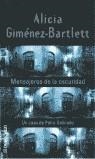 MENSAJEROS DE LA OSCURIDAD | 9788484501169 | GIMENEZ-BARTLETT, ALICIA