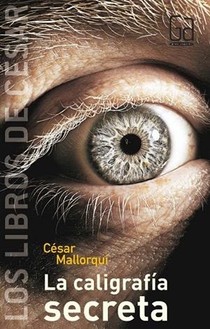 CALIGRAFIA SECRETA, LA | 9788467516982 | MALLORQUI, CESAR