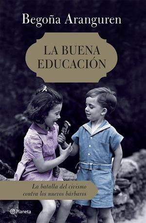 BUENA EDUCACION, LA | 9788408072553 | ARANGUREN, BEGOÑA